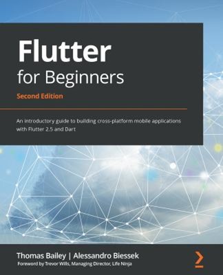 Flutter for Beginners : An Introductory Guide to Building Cross-P