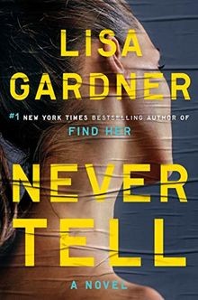 Never Tell (A D.D. Warren and Flora Dane Novel) von... | Buch | Zustand sehr gut