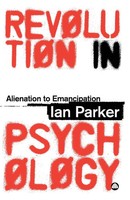 Revolution In Psychology | Alienation To Emancipation | Ian Parker | Taschenbuch