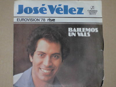 JOSE VELEZ -Bailemos Un Vals- 7'' 45 (Eurovision '78)