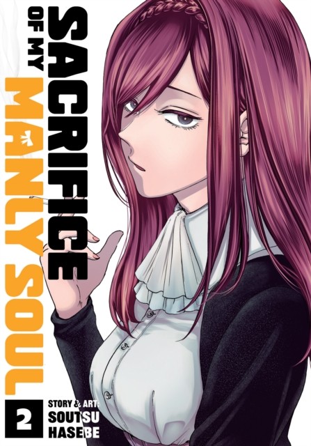 Sacrifice of My Manly Soul Vol. 2 by Soutsu Hasebe (Paperback Book)