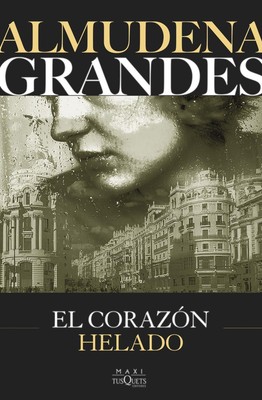 Almudena Grandes | El corazon helado | Taschenbuch | Spanisch (2025) | TUSQUETS