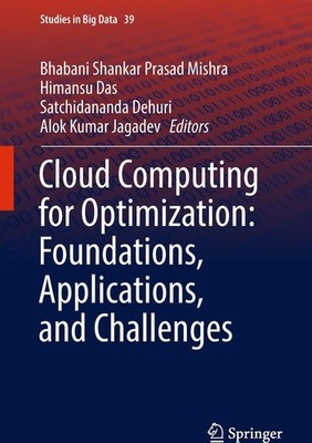 Cloud Computing for Optimization: Foundations, Applications, and Challenges Bhab