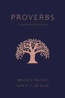 Proverbs | A Shorter Commentary | Bruce K Waltke (U. A.) | Englisch | Buch