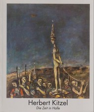 Herbert Kitzel, Die Zeit in Halle : aus Anlass der Ausstellung Herbert Kitzel. K