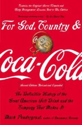For God, Country, and Coca-Cola - Paperback By Pendergrast, Mark - GOOD