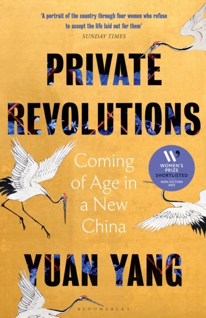 Private Revolutions Coming of Age in a New China by Yuan Yang (Hardback Book)