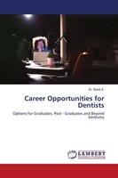 Career Opportunities For Dentists Rohit S. Taschenbuch Englisch 2021