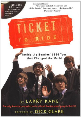 Zug um Zug: Inside the ''Beatles'' 1964 Tour That Changed... - Kane, Larry