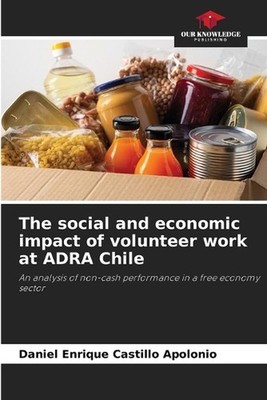 The social and economic impact of volunteer work at ADRA Chile by Daniel Enrique