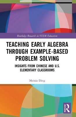 Meixia Ding Teaching Early Algebra through Example-Based (Paperback) (UK IMPORT)