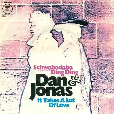 Dan & Jonas Schwabadaba Ding Ding / It Takes A Lot Of Love Vinyl Single 7inch