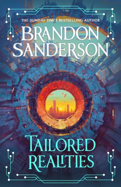 Tailored Realities by Brandon Sanderson (Hardback Book)