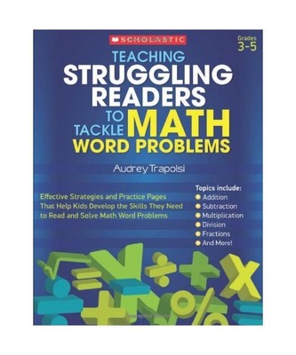 Teaching Struggling Readers to Tackle Math Word Problems: Effective Strategies a