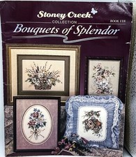 Stoney Creek Book 118 Collection Bouquets of Splendor Cntd Cross Stitch Patterns