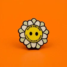 LIVE LAUGH LOVE & DIE CRY HATE Enamel Pin Badge: cute daisy flower life fun gift