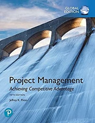 Project Management: Achieving Competitive Advantage, Global Editi