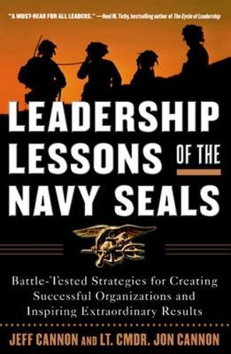 Jon Cannon Jeff Leadership Lessons of the Navy SEALS: Battle-Tested  (Tascabile)