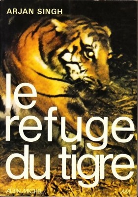 Das Refugium des Tigers - Arjan Singh - V2031685