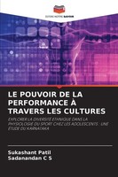 Sukashant Patil (U. A.) | Le Pouvoir De La Performance À Travers Les Cultures