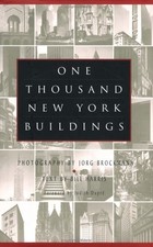ONE THOUSAND NEW YORK BUILDINGS By Bill Harris & Jorg Brockmann - Hardcover *VG*