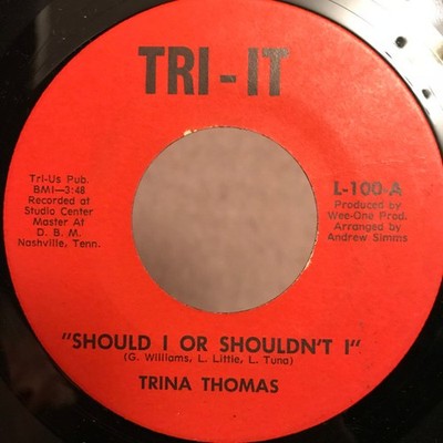 Trina Thomas - Should I Or Shouldn't I, 7'', (Vinyl)