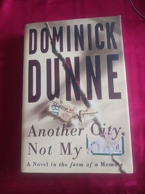 Another City, Not My Own by Dominick Dunne (1997, Hardcover) FIRST EDITION 