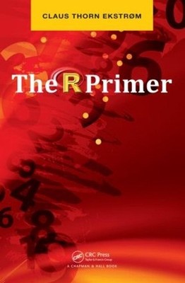 The R Primer by Claus Thorn Ekstrom (English) Paperback Book