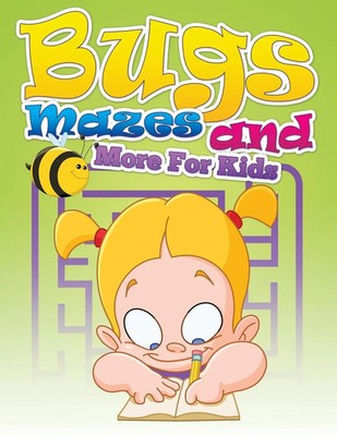 Speedy Publishing Llc | Bugs, Mazes and More for Kids | Taschenbuch | Englisch