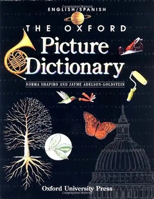 The Oxford Picture Dictionary: English-Spanish Edition - Shapiro, Norma