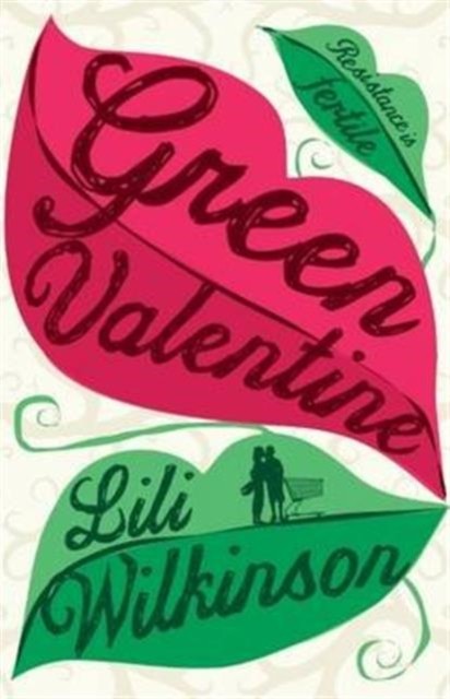 Green Valentine by Lili Wilkinson PAPERBACK 9781743367520