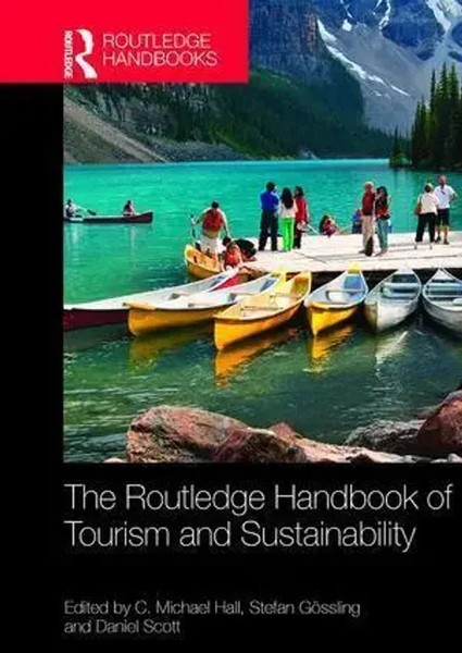 The Routledge Handbook Of Tourism And Sustainability C. Michael Hall (U. A.)-image