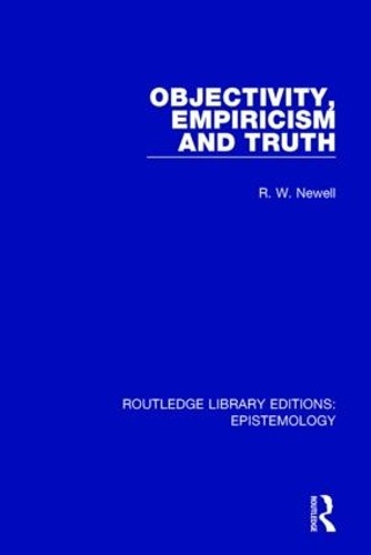 Objectivity, Empiricism and Truth - 9781138904316