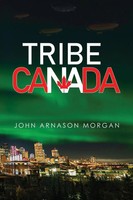 Tribe Canada John Arnason Morgan Taschenbuch Englisch 2024 Olympia Publishers