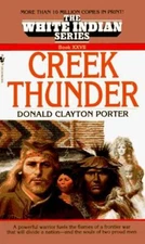 Creek Thunder Mass Market Paperbound Donald C. Porter
