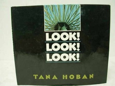 Look! Look! Look! - Hardcover, by Hoban Tana - Very Good
