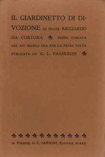 Il giardinetto di divozione - Frate Ricciardo da Cortona (G. C. Sansoni Editore)