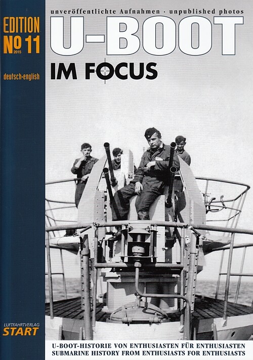 U-Boot im Focus, Nr. 11, unveröffentliche Fotos -NEU- (U-Boote Modellbau) No. 11