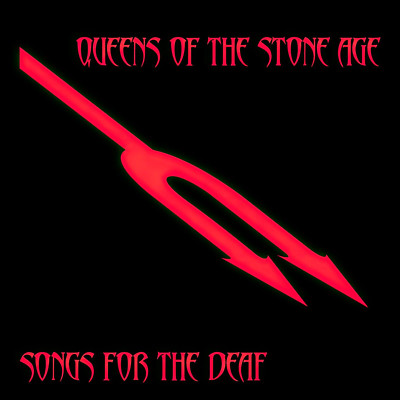 Queens of the Stone Age /Songs for the 〜 Queens of the Stone Age - Songs for The Deaf- Queens of The Stone