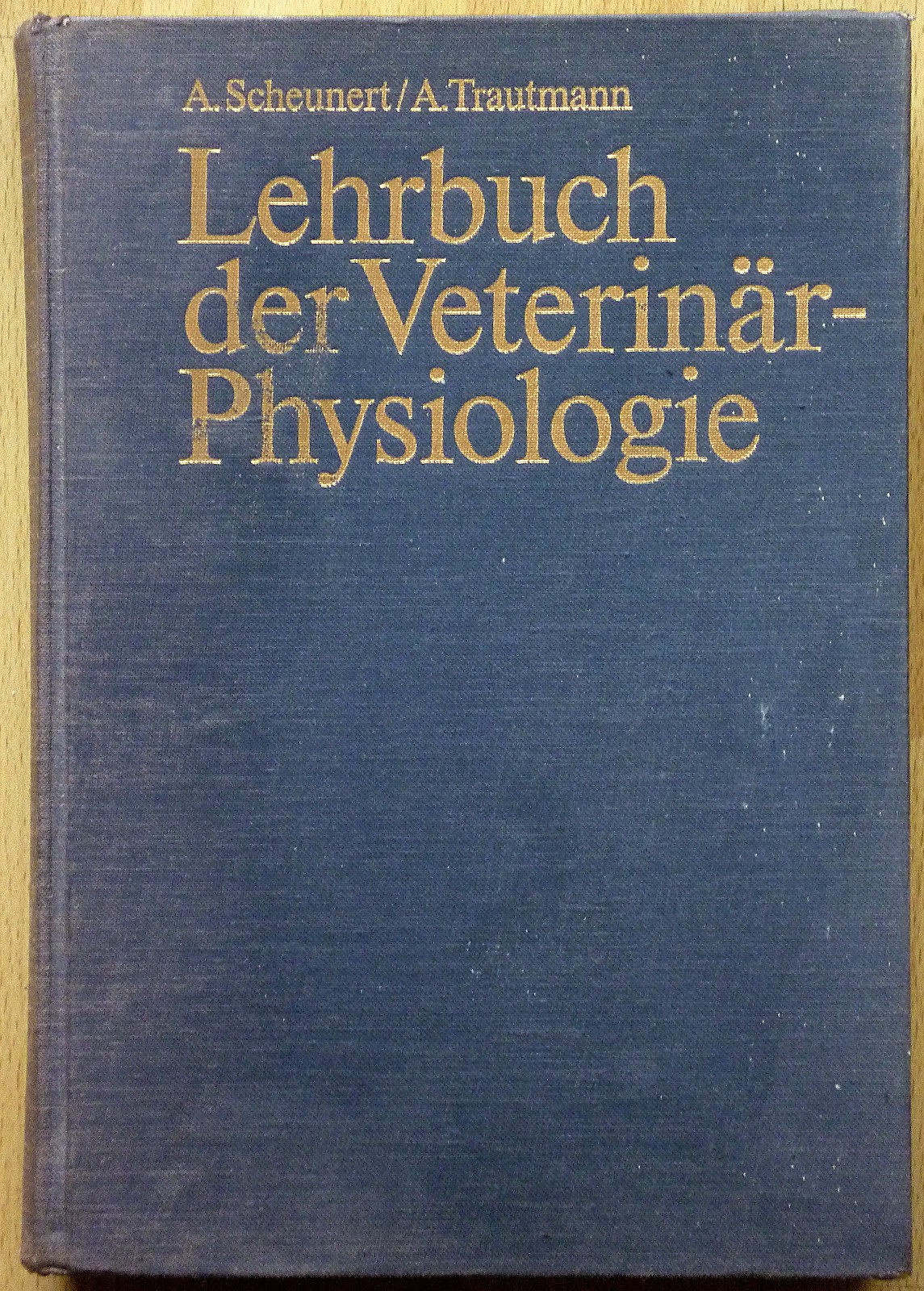 Scheunert/Trautmann: Lehrbuch der Veterinär-Physiologie | gut - Scheunert, Arthur; Trautmann, Alfred