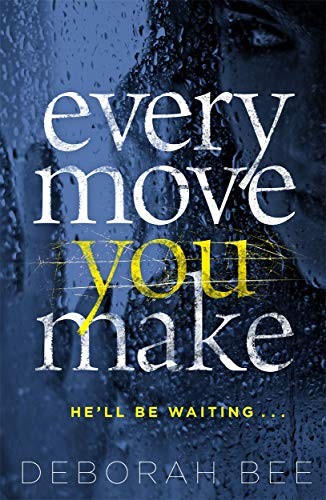 Every Move You Make: The number one audiobook bestseller,Deborah - Image 3