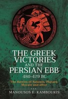 Manousos E Kambouris | The Greek Victories And The Persian Ebb 480-479 BC | Buch