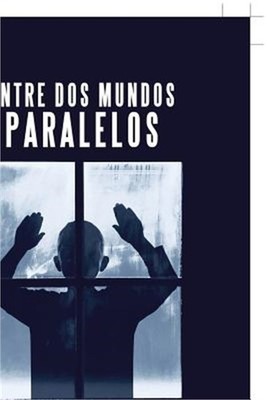 Entre Dos Mundos Paralelos (Paperback or Softback)