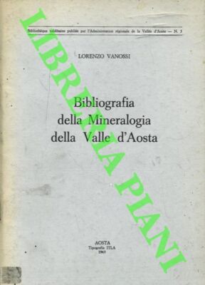 Bibliographie der Mineralogie Aostatal bis 1960