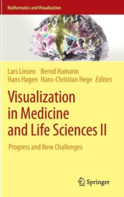 Visualization In Medicine And Life Sciences Ii: Progress And New Challenges