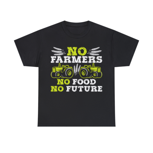 T-Shirt No Farmers No Food No Future Pflanzen Landwirtschaft Landwirtschaft Unisex Geschenk T-Shirt - Bild 1 von 4