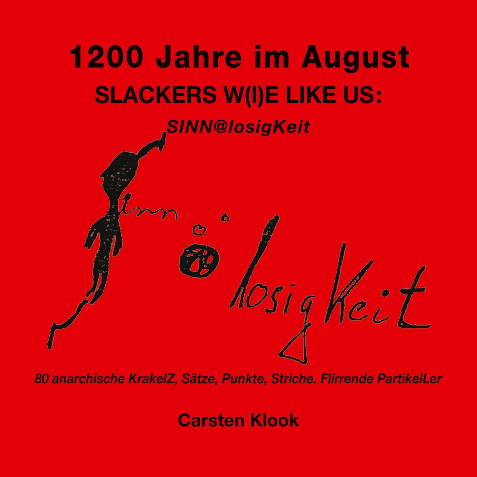 Thumbnail - Carsten Klook | 1200 Jahre August - Slackers W(i)e Like Us |
