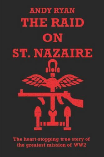 The Raid on St. Nazaire: 3 (They Who Dared) - Image 2