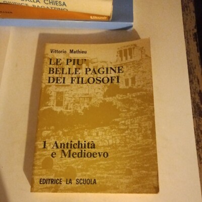 DIE SCHÖNSTEN SEITEN DER PHILOSOPHEN 1 VITTORIO MATHIEU 1979 DIE SCHULE