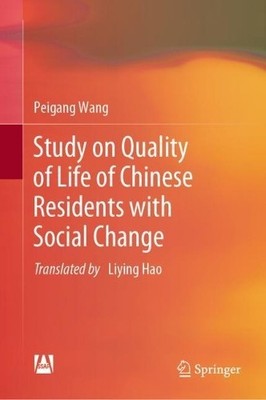 Study on Quality of Life of Chinese Residents with Social Change - 9789819922208